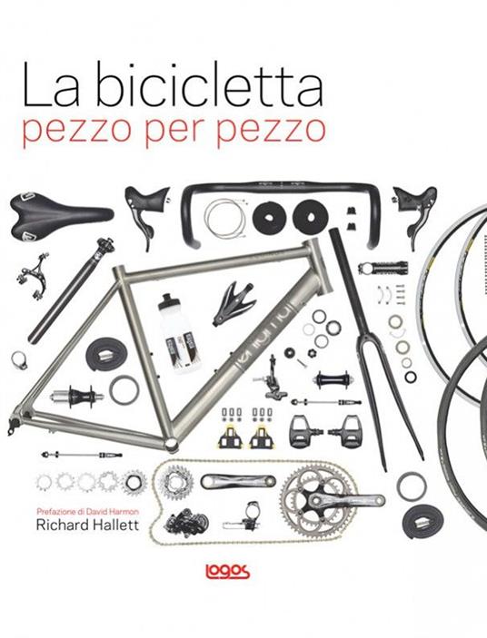 La bicicletta pezzo per pezzo - Richard Hallett - copertina