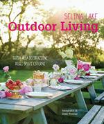 Outdoor living. Guida alla decorazione degli spazi esterni