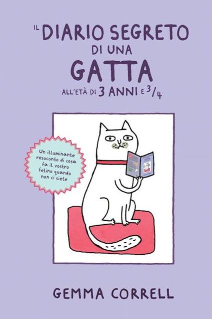 Il diario segreto di una gatta all'età di 3 anni e ¾ - Gemma Correll - copertina
