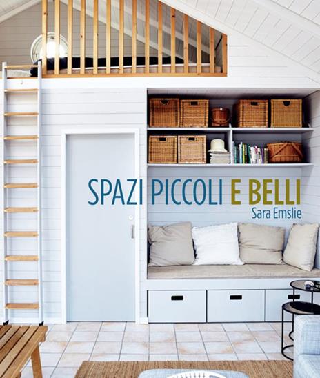 Spazi piccoli e belli - Sara Emslie - copertina