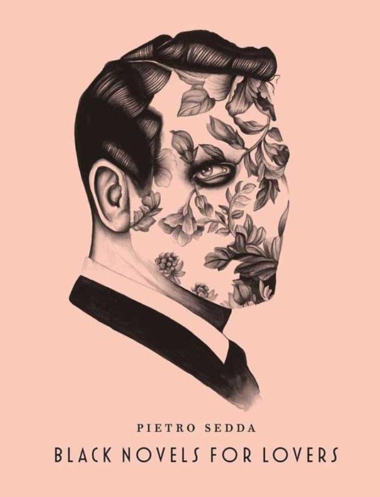 Black novels for lovers. Ediz. italiana e inglese - Pietro Sedda - copertina