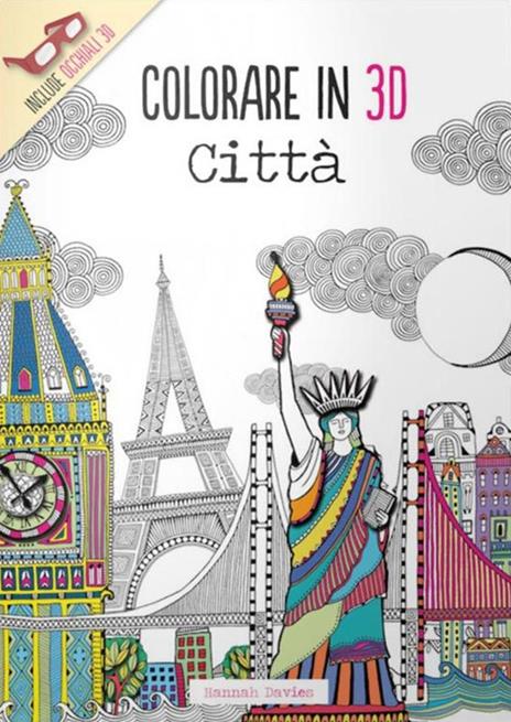 Città. Colorare in 3D. Con gadget - Hannah Davies - copertina