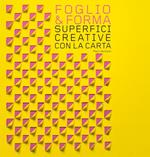 Foglio & forma. Superfici creative con la carta