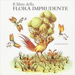 Il libro della flora imprudente