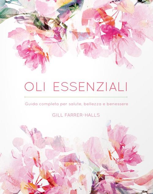 Oli essenziali - Gill Farrer-Halls - copertina