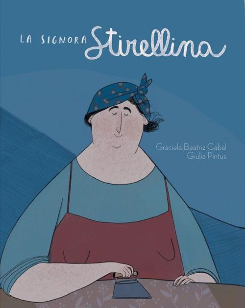 La signora Stirellina - Graciela Beatriz Cabal - copertina