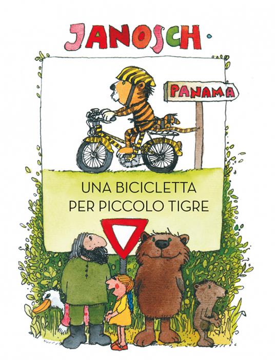Una bicicletta per Piccolo Tigre. Ediz. a colori - Janosch - copertina