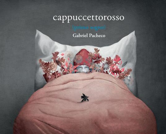Cappuccetto rosso (primo sogno) - Gabriel Pacheco - copertina