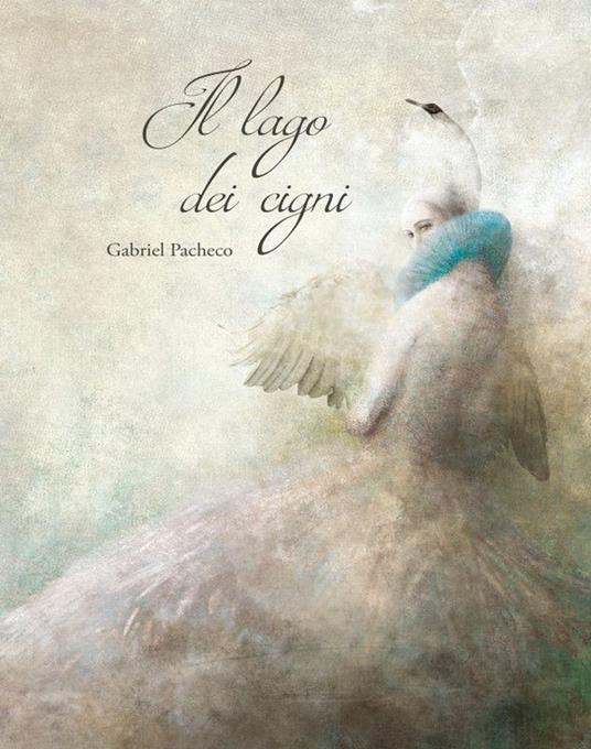 Il lago dei cigni - Gabriel Pacheco - copertina