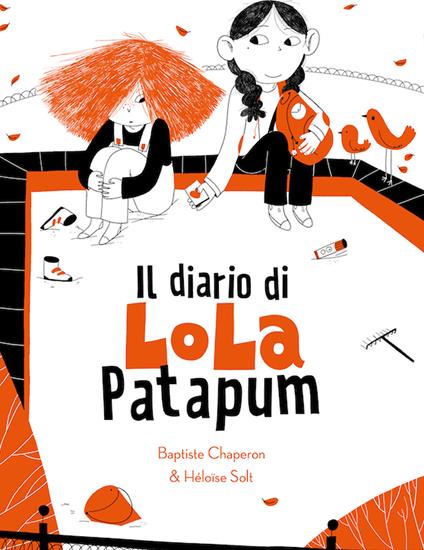 Il diario di Lola Patapum - Baptiste Chaperon,Héloïse Solt - copertina