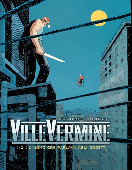 L'uomo che parlava agli oggetti. Villermine. Vol. 1/2 - Julien Lambert - copertina