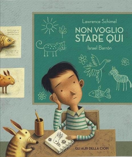 Non voglio stare qui. Ediz. a colori - Lawrence Schimel - copertina