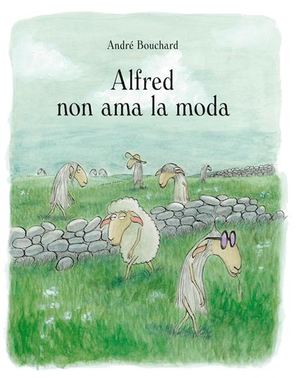 Alfred non ama la moda. Ediz. a colori - André Bouchard - copertina