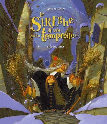 Le streghe di via delle tempeste. Ediz. a colori - Marlène Jobert - copertina