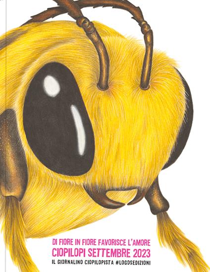 Ciopilopi. Settembre 2023. Di fiore in fiore favorisce l'amore (2023). Ediz. a colori - copertina