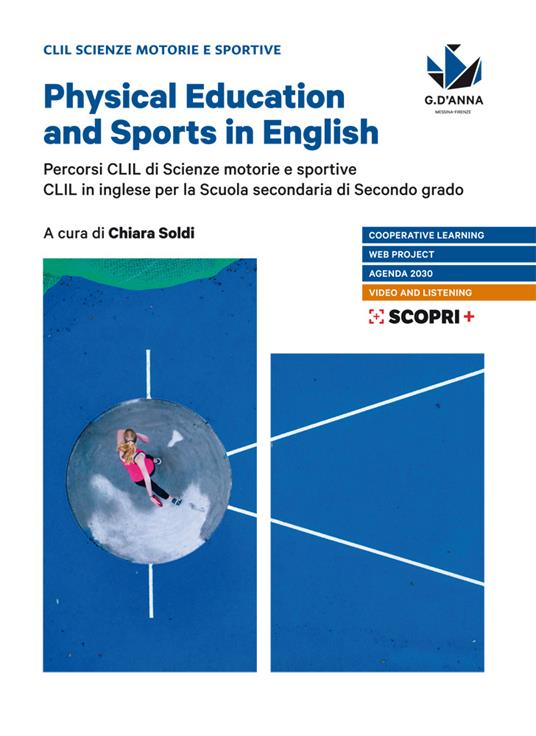  Physical education and sports in English. Percorsi CLIL si scienze motorie e sportive. CLIL in inglese. Con e-book. Con espansione online