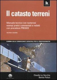 Il catasto terreni - Benito Polizzi,Claudio La Vecchia - copertina