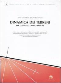 Dinamica dei terreni per le applicazioni sismiche - Teresa Crespellani Allegretti,Johann Facciorusso - copertina