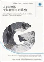 La geologia nella pratica edilizia. Materiali lapidei: caratteristiche, attività estrattive, durabilità e processi di degrado