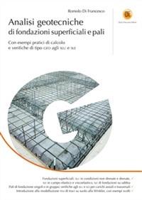 Analisi geotecniche di fondazioni superficiali e pali - Romolo Di Francesco - copertina