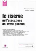 Le riserve nell'esecuzione dei lavori pubblici. Con CD-ROM