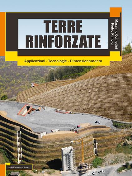 Terre rinforzate. Applicazioni, tecnologie, dimensionamento - Massimo Comedini,Pietro Rimoldi - ebook