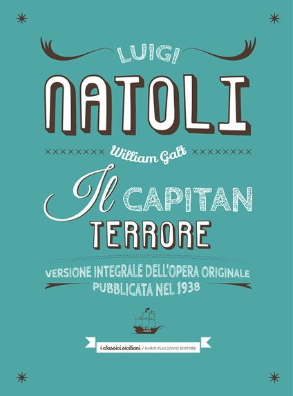 Il capitan Terrore - Luigi Natoli,E. Natoli - ebook
