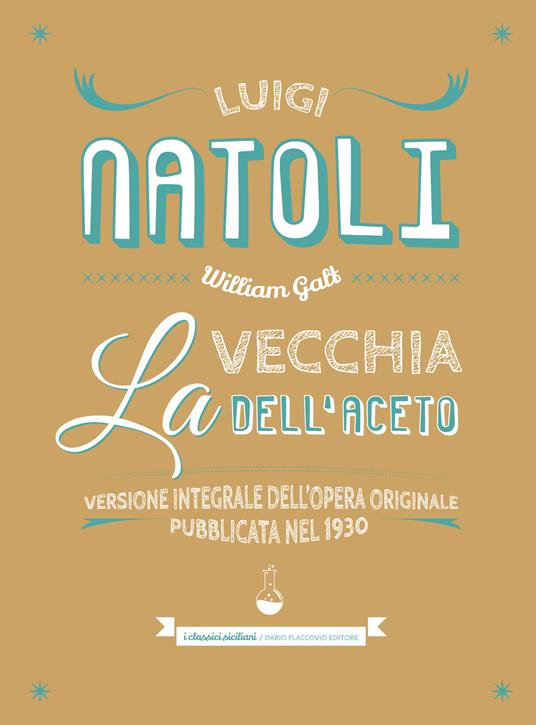 La vecchia dell'aceto - Luigi Natoli,E. Natoli - ebook