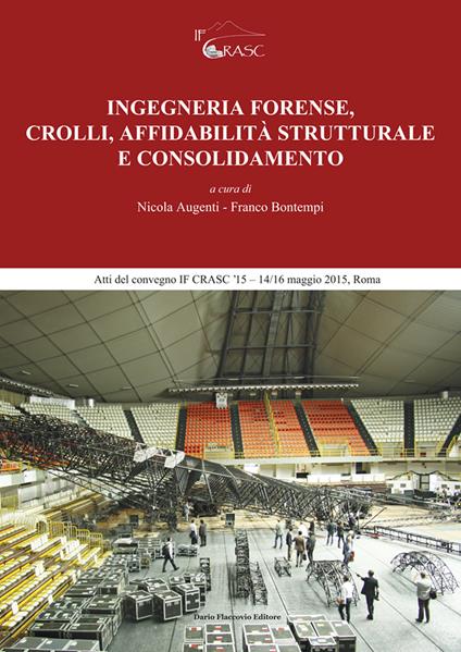 Ingegneria forense, crolli, affidabilità strutturale e consolidamento - copertina