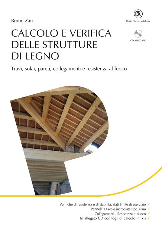 Calcolo e verifica delle strutture di legno. Con CD-ROM - Bruno Zan - copertina