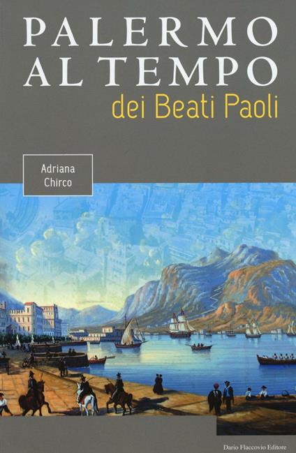 Palermo al tempo dei Beati Paoli - Adriana Chirco - copertina