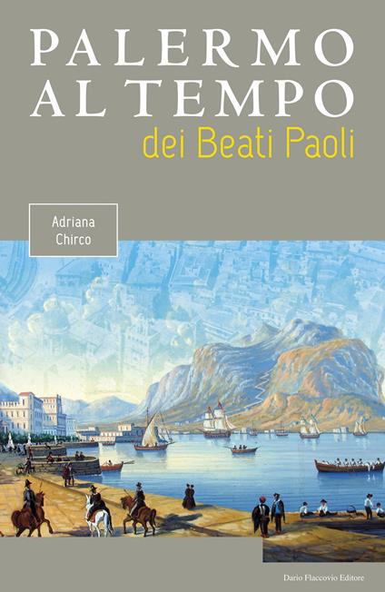 Palermo al tempo dei Beati Paoli - Adriana Chirco - ebook
