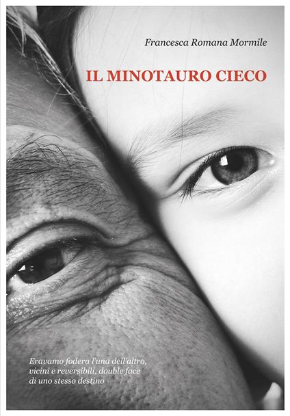 Il minotauro cieco - Francesca Romana Mormile - ebook