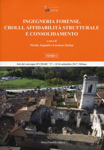 Ingegneria forense, crolli, affidabilità strutturale e consolidamento - copertina