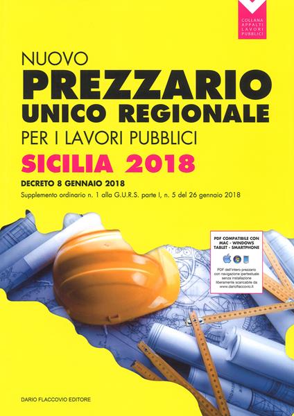 Nuovo prezzario unico regionale per i lavori pubblici della Regione Sicilia 2018. Con Contenuto digitale per download e accesso on line - copertina