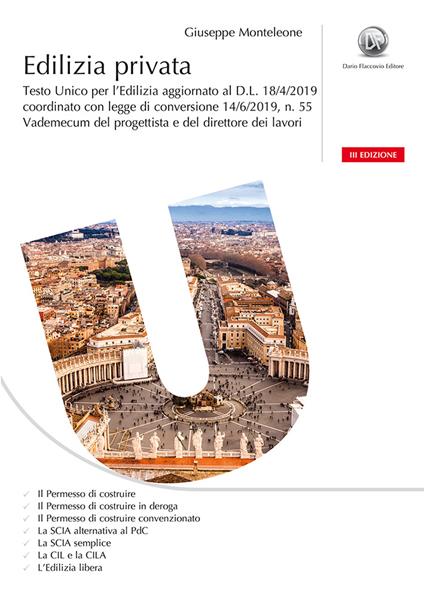 Edilizia privata. Testo unico per l'edilizia. Vademecum del progettista e del direttore dei lavori. Con Contenuto digitale per download - Giuseppe Monteleone - copertina