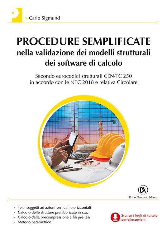 Procedure semplificate nella validazione dei modelli strutturali dei software di calcolo. Con Contenuto digitale per download - Carlo Sigmund - copertina