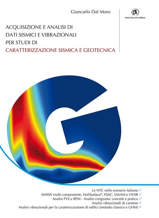 Acquisizione e analisi di dati sismici e vibrazionali per studi di caratterizzazione sismica e geotecnica - Giancarlo Dal Moro - ebook