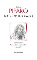 Lo scordabolario. Il vocabolario delle palore palermitane scordate