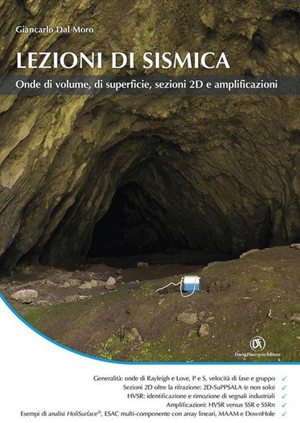 Lezioni di sismica. Onde di volume, di superficie, sezioni 2D e amplificazioni - Giancarlo Dal Moro - copertina