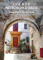 Case a 1 euro nei borghi d'Italia. Sambuca di Sicilia: un esempio di successo nel governo del territorio