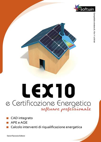 Lex10 e certificazione energetica. Software professionale. DVD-ROM - Antonio Mazzon,Daniele Alberti - copertina