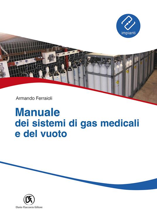 Manuale sistemi gas medicali e del vuoto - Armando Ferraioli - copertina