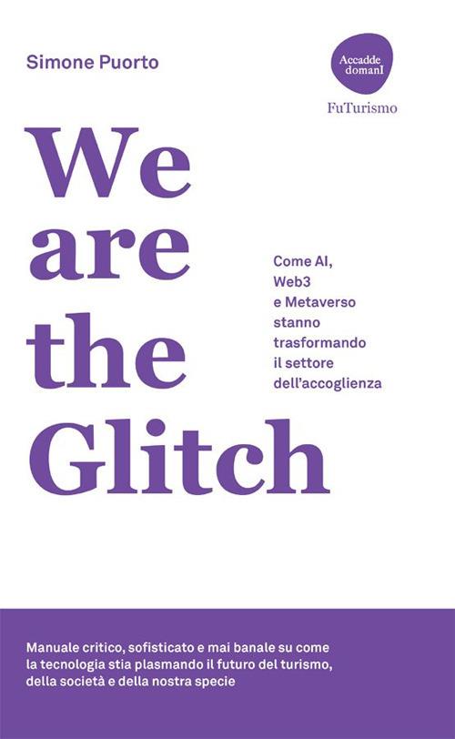 We are the Glitch - Simone Puorto - ebook