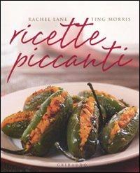 Ricette piccanti - Rachel Lane,Ting Morris - copertina