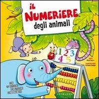 Il numeriere degli animali. Ediz. illustrata - Olivia Cauzzo - copertina