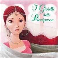 Il mio cofanetto con i magici gioielli delle principesse. Ediz. illustrata. Con gadget - Christelle Huet-Gomez,Christine Pompéi - copertina