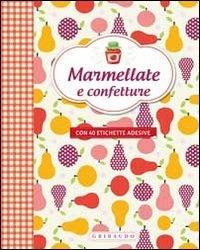 Marmellate e confetture. Con adesivi - copertina
