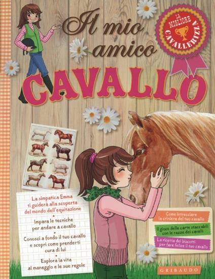 Il mio amico cavallo. Ediz. illustrata - Sophie de Mullenheim - copertina