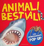 Animali bestiali. Libro pop-up